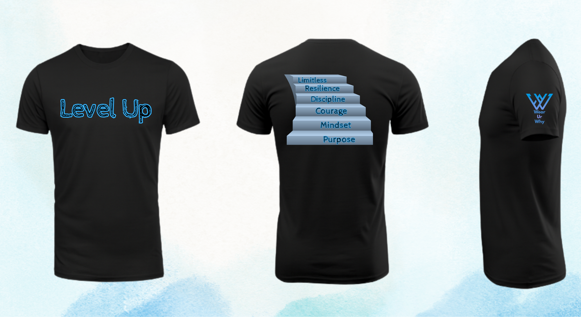 Level Up Tee - Wear Ur Why Originals